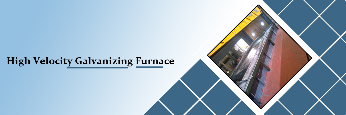 High Velocity Galvanizing Furnace